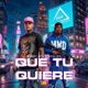 Que Tu Quieree Single