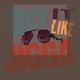 I Get It Like Jigga feat aceyalone Single
