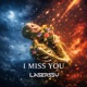 I Miss You Single
