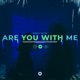 Are You With Me Single