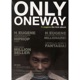 Only One Way