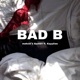Bad B feat YunGRemZ KayyCee Single