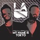 My Name Is Tokyo Single