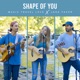 Shape of You Cover Single feat Jada Facer Single
