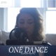 One Dance feat Scarlet Parke Single