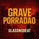 GRAVE PORRADAO Single