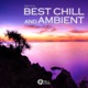 Best Chill Ambient