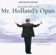 Mr Holland s Opus Original Motion Picture Soundtrack