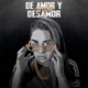 De Amor y Desamor EP