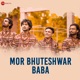 Mor Bhuteshwar Baba Single