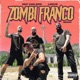 Zombi Franco Remix Single