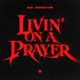 Livin on a Prayer Single