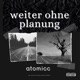 weiter ohne planung Single