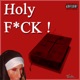 Holy F Ck Single