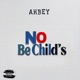 No Be Child s Single