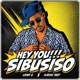 Hey You Sibusiso Single