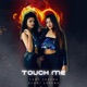 TOUCH ME Single