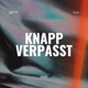 Knapp Verpasst Single