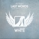 Last Words Single