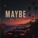 Maybe this Time Single