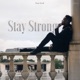 Stay Strong Single