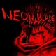 NEON BLADE Single