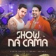 Show na Cama Single