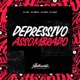 Depressivo Assombrado feat DJ YUZAK DJ LZIN Single