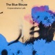 The Blue Blouse Single