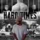 Hard Times Single