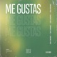 Me Gustas Single