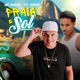 Praia e Sol feat Goyah Single
