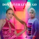 Don t Ever Let Me Go Single