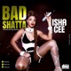 BAD SHATTA Single