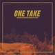 One Take feat DJ Keal Single