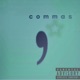 Commas Single