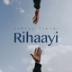 Rihaayi Single