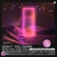 Don t You Dare Single