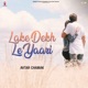 Lake Dekh Le Yaari feat Amanjot