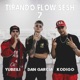 Tirando Flow Sesh 7 Single
