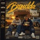 Brudda feat Tae Don t Play BossReece Single