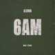 6AM feat Moh Ricki Single