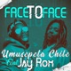 Face to Face feat Jay Rox Single