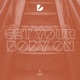 Get Your Body On feat Lee Williams EP