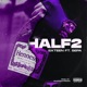 Half 2 feat Sepa Single