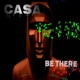 Casa Be There DuGGyBeAtZ Single