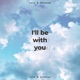 I ll Be With You Single