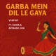 Garba Mein Dil Le Gaya feat Kaira Avinash Jha Single