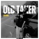 Old Taker Single