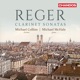 Reger Clarinet Sonatas